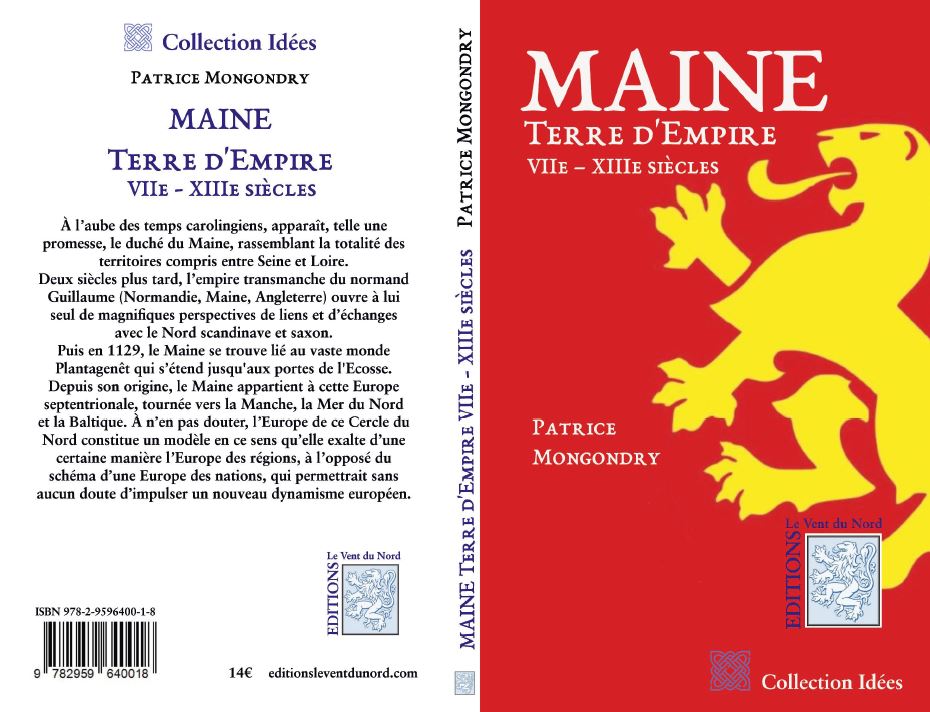 Maine, Terre d'Empire, VIIe - XIIIe siècles, Patrice Mongondry