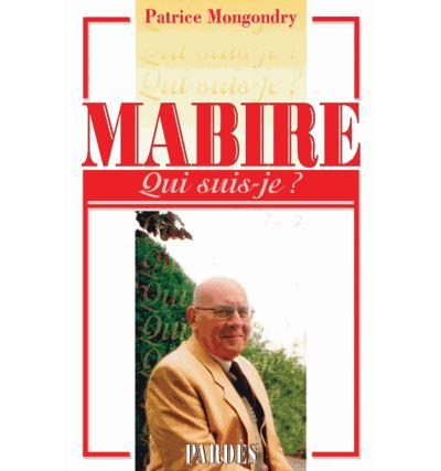 Mabire, Qui suis-je?, Patrice Mongondry